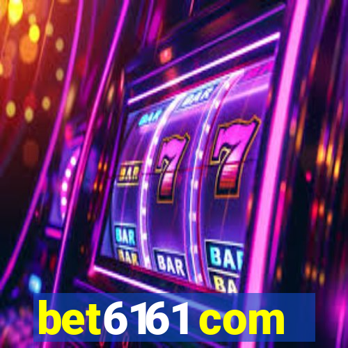 bet6161 com